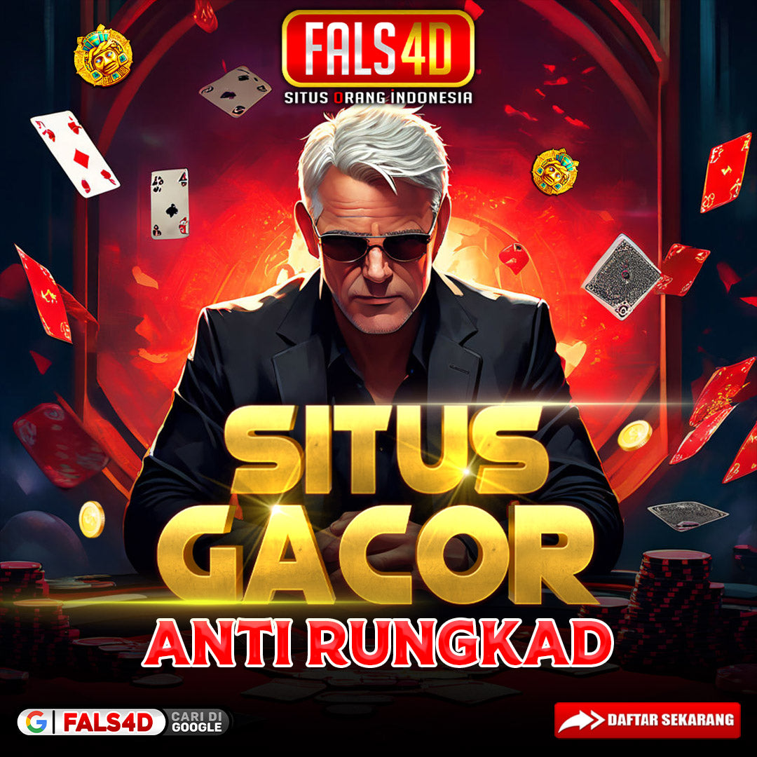 FALS4D Situs Orang Indonesia Paling Gampang Menang Tahun Ini